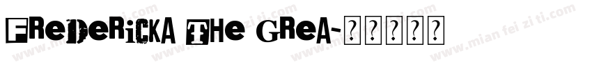 Fredericka the Grea字体转换